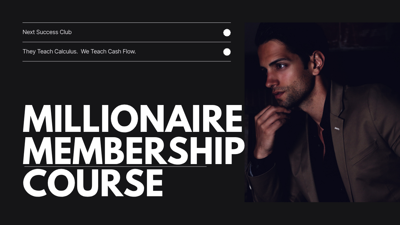 Millionaire Membership Course